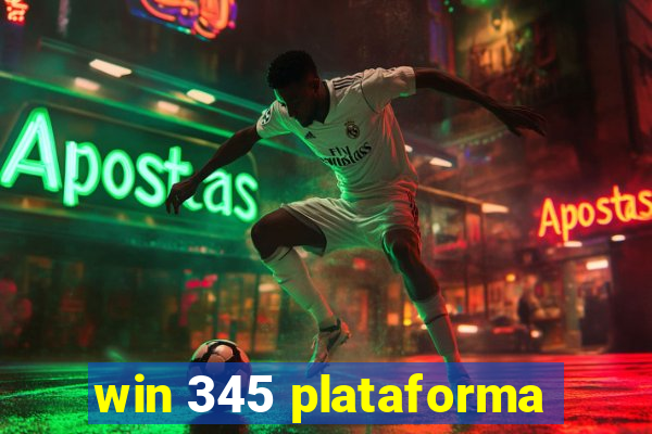 win 345 plataforma